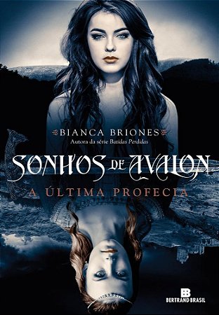 Livro Sonhos de Avalon: a Ultima Profecia - Briones