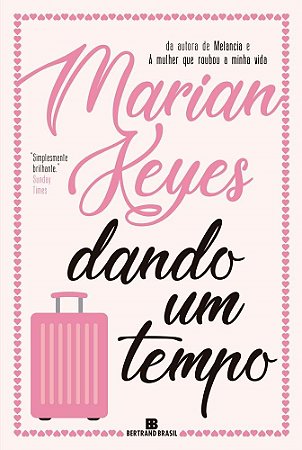 Livro Dando Um Tempo - Keyes - Bertrand