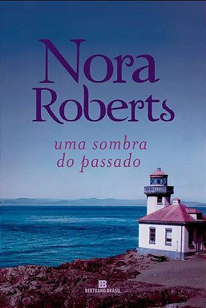 Livro Sombra do Passado, Uma - Roberts
