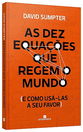 Livro Dez Equacoes Que Regem o Mundo, as - Sumpter