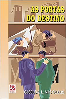 Livro As Portas do Destino - Nicolelis - Quinteto