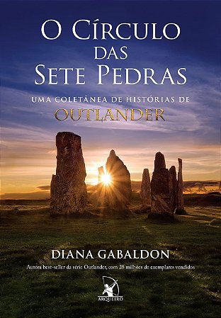 Livro Círculo das Sete Pedras - Gabaldon - Arqueiro