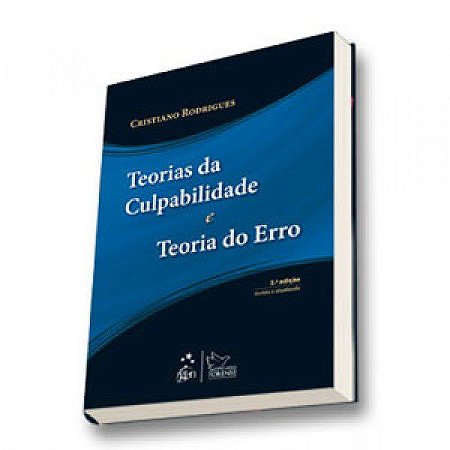 Livro Teorias da Culpabilidade e Teoria do Erro - Rodrigues