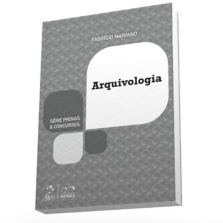 Livro Arquivologia - Serie: Provas e Concursos - Mariano