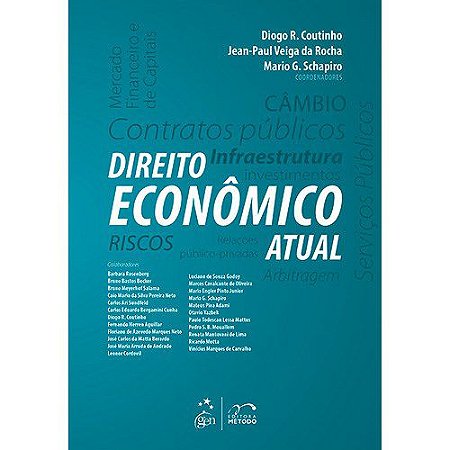 Livro Direito Economico Atual - Serie: Direito Atual - Coutinho/rocha/schap
