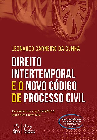 Livro Direito Intertemporal no Novo Código de Processo Civil: Cunha  Forense