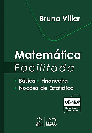 Livro Matematica Facilitada - Basica - Financeira - Nocoes de Estatistica - Villar