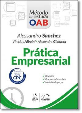 Livro Pratica Empresarial - Serie: Metodo de Estudo Oab - Sanchez/gialluca