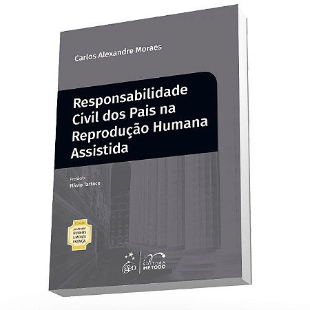 Livro Col.Rubens Limongi-Resp.Civil dos Pais na Reprodução Humana Assistida - Moraes