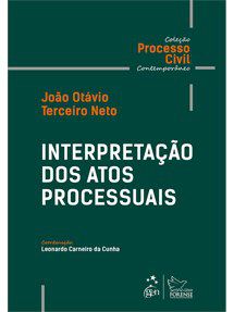 Livro Interpretacao dos Atos Processuais - Terceiro Neto