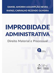 Livro Improbidade Administrativa - Direito Material e Processual - Neves/ Oliveira