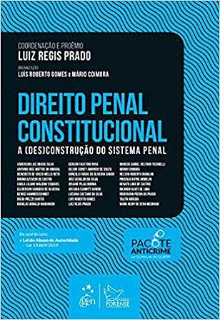 Livro Direito Penal Constitucional - a (des)construcao do Sistema Penal - Prado
