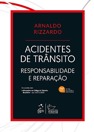 Livro Acidentes de Trânsito: Responsabilidade e Reparação Rizzardo