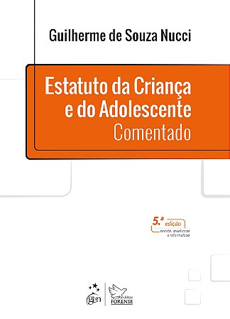Livro Estatuto da Crianca e do Adolescente Comentado - Nucci - Forense