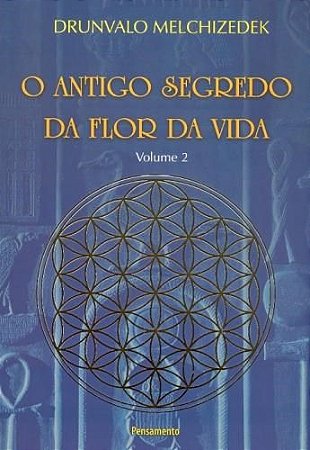Livro O Antigo Segredo da Flor da Vida  Vol. 02   Drunvalo