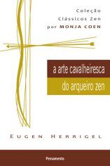 Livro Arte Cavalheiresca do Arqueiro Zen (a) Nova Capa - Eugen