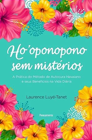 Livro Ho Oponopono sem Misterios - Laurence