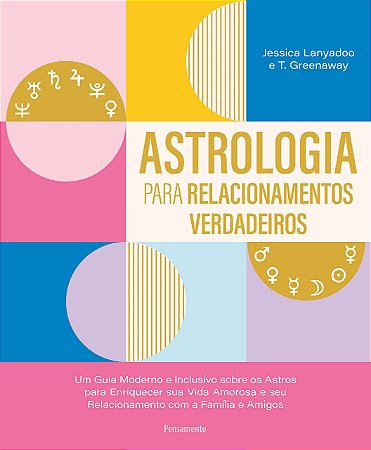 Livro Astrologia para Relacionamentos Verdadeiros - Lanyadoo