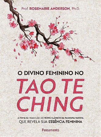 Livro Divino Feminino No Tao te Ching, O: a Primeira Traducao do Texto Classico D - Anderson
