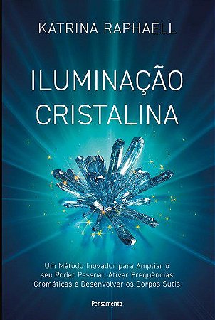 Livro Iluminação Cristalina - Raphaell - Pensamento