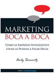 Livro Marketing Boca a Boca: Como as Empresas Inteligentes Levam as Pessoas a Fal - Sernovitz