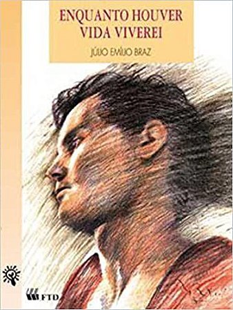 Livro Enquanto Houver Vida Viverei - Braz