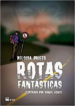 Livro Rotas Fantásticas - Prieto - FTD