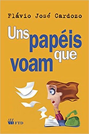 Livro Uns Papeis Que Voam - Cardozo