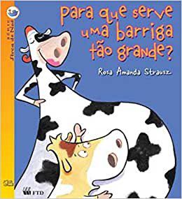 Livro Para Que Serve Uma Barriga Tao Grande  - Serie Arca de Noe - Strausz