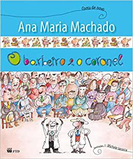 Livro Barbeiro e o Coronel, o - Col. Conta de Novo - Machado