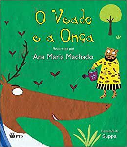 Livro Veado e a Onca, o - Edicao Renovada - Col. Le Pra Mim - Machado