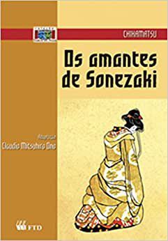 Livro Amantes de Sonezaki - Col. Teatro em Prosa - Chikamatsu - FTD