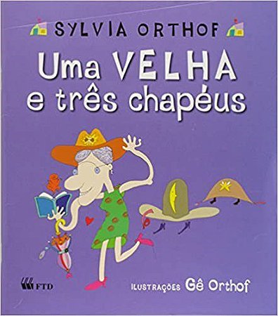 Livro Uma Velha e Três Chapéus  Orthof
