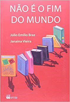 Livro Nao e o Fim do Mundo - Braz/vieira