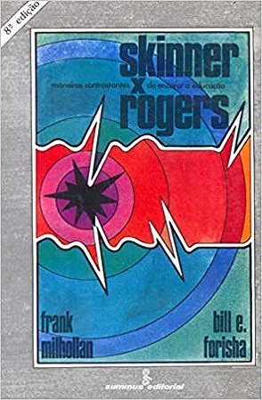 Livro Skinner  X  Rogers - Milhollan / Forisha