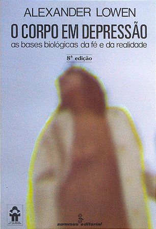 Livro Corpo em Depressao, O - Lowen