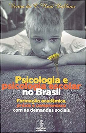 Livro Psicologia e Psicologia Escolar No Brasil - Balbino