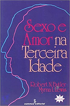 Livro Sexo e Amor na Terceira Idade