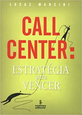 Livro Call Center - Estrategia para Vencer - Mancini