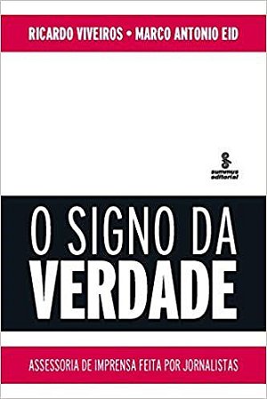 Livro Signo da Verdade, o - Assessoria de Imprensa Feita por Jornalistas - Eid/viveiros