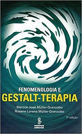 Livro Fenomenologia e Gestalt-terapia - Muller-granzotto
