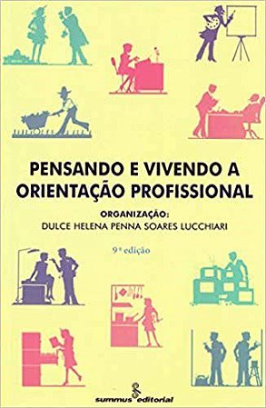 Livro Pensando e Vivendo a Orientacao Profissional - Lucchiari