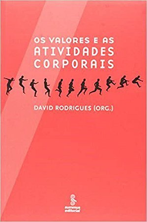 Livro Valores e as Atividades Corporais, os - Rodrigues