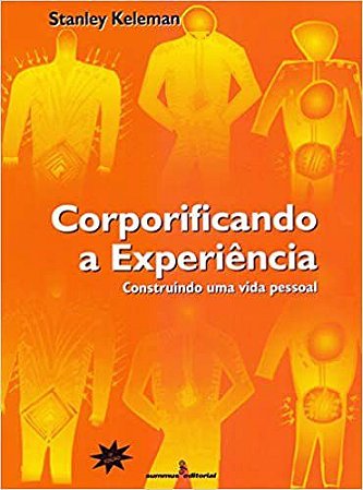Livro Corporificando a Experiencia - Keleman