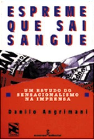 Livro Espreme Que Sai Sangue - Angrimani