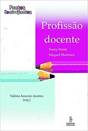 Livro Profissao Docente - Pontos e Contrapontos - Martinez/penin