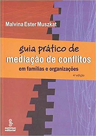 Livro Guia Pratico de Mediacao de Conflitos - Muszkat