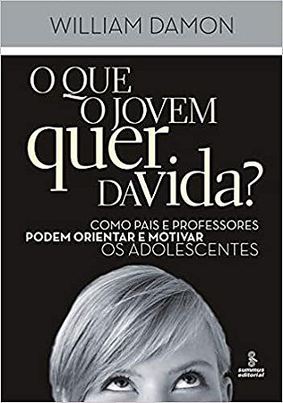 Livro Que o Jovem Quer da Vida , O - Damon