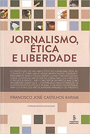 Livro Jornalismo, Etica e Liberdade - Karam