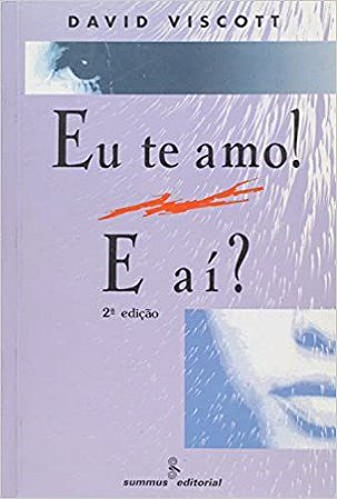 Livro Eu te Amo! e ai - Viscott